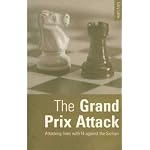 The Grand Prix Attack: Attacking Lines with f4 Against the Sicilian book cover