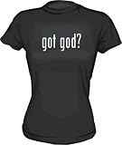 got god? Womens Babydoll tee Shirt in 6 Colors Small thru XL