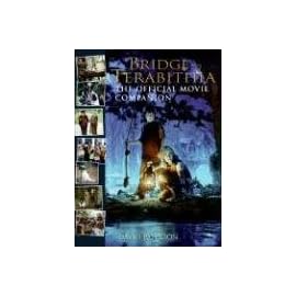 Bridge to Terabithia: The Official Movie Companion (Offical Movie Companion)