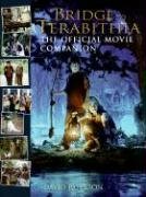 Bridge to Terabithia: The Official Movie Companion (Offical Movie Companion)