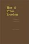 War and Press Freedom: The Problem of Prerogative Power War and Press Freedom: The Problem of Prerogative Power