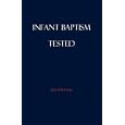 Infant Baptism Tested by David H.J. Gay