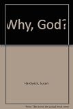 Why God? : a Christian response to the death of Diana, Princess of Wales
