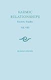 Karmic Relationships : Vol. 8, Six lectures given in Torquay and London to members of the Anthroposophical Society between 12th and 27th August, during Rudolf Steiner's last visit to England in 1924. 