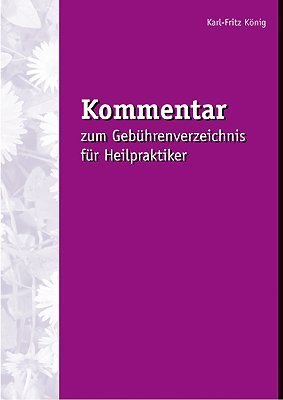 Kommentar zum Geb�hrenverzeichnis f�r Heilpraktiker