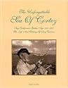 The Unforgettable Sea of Cortez: Baja California's Golden Age, 1947-1977 : The Life and Writings of Ray Cannon