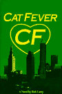Cat Fever: A Novel