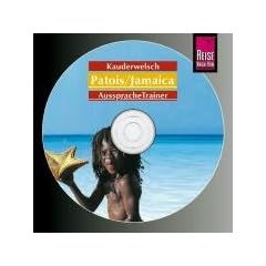 Aussprachetrainer f�r Jamaika. Patois. Kauderwelsch-CD