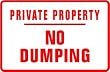 PRIVATE PROPERTY NO DUMPING new land sign