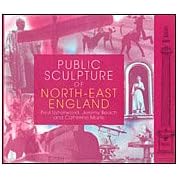 Public Sculpture of North-east England (Public Sculpture of Britain)
