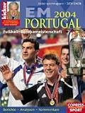 Fu�ball-EM 2004 Portugal: Berichte, Analysen, Kommentare - Sven Simon