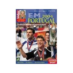 Fu�ball-EM 2004 Portugal: Berichte, Analysen, Kommentare