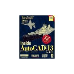 Inside Autocad 13 for Dos/Book and Disk: Release 13 for DOS