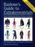 Barlowe's Guide to Extraterrestrials: Great Aliens from Science Fiction Literature