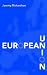 European Union: Power and Policy-making (Routledge Research in European Public Policy)