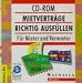 Mietverträge richtig ausfüllen. CD- ROM. Für Mieter und Vermieter