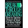 Breakthrough Dreaming
