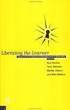 Liberating The Learner: Lessons for Professional Development in Education (Foundations of the Market Economy)