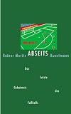abseits.,das,letzte,geheimnis,des,fussballs