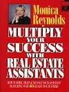 Multiply Your Success with Real Estate Assistants
