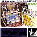 Up for a Bit with the Pastels by  Pastels 