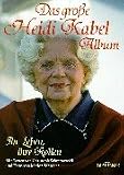 Produkt-Bild: Das gro&szlig;e Heidi Kabel Album. Ihr Leben, ihre Rollen
