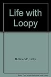 Life with Loopy