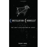 Constellation Chronicles: The Lost Civilization of Aries ~ Vincent Lowry