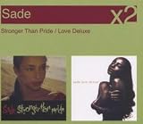 Stronger Than Pride/Love Deluxe - Sade