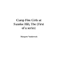 Camp Fire Girls at Sunrise Hill, The (First of a series) by  Margaret Vandercook