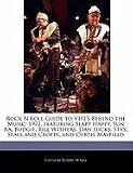 Rock N`Roll Guide to Vh1`s Behind the Music: 1972, Featuring Slapp Happy, Sun Ra, Budgie, Bill Withers, Dan Hicks, Styx, Seals and Crofts, and Curtis