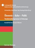 &Ouml;konomie - Kultur - Politik - Transformationsprozesse in Osteuropa: Festschrift f&uuml;r Hans-Hermann H&ouml;hmann - 
