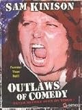 Sam Kinison Sam Kinison: Outlaws of Comedy