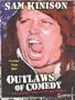 Sam Kinison Sam Kinison: Outlaws of Comedy
