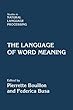 The Language of Word Meaning (Studies in Natural Language Processing)