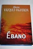 &Eacute;bano - Alberto V&aacute;zquez-Figueroa
