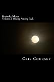 Kentucky Moon Volume 2: Rising Among Pack
