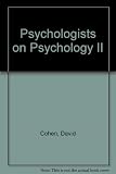 Psychologists on psychology