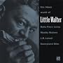 The Blues World of Little Walter