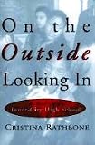 On the Outside Looking: A Year in an Inner-City High School