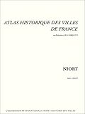 Revue CNRS Editions  / Atlas historique des villes de France : Niort