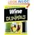Wine For Dummies (For Dummies (Cooking))