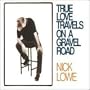 True Love Travels on a Gravel Road