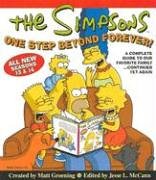 The Simpsons One Step Beyond Forever: A Complete Guide to Our Favorite Family...Continued Yet Again (Simpsons Comic Compilations)