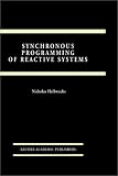 Review Springer  / Synchronous Programming of Reactive Systems (The Springer International Series in Engineering and Computer Science)