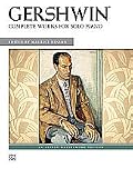 Alfred 00-31882 George Gershwin- Complete Works for Solo Piano