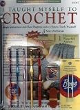 I TAUGHT MYSELF TO CROCHET