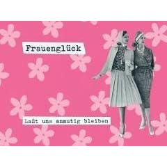 Frauenglück. Lasst uns anmutig bleiben (Gebundene Ausgabe)