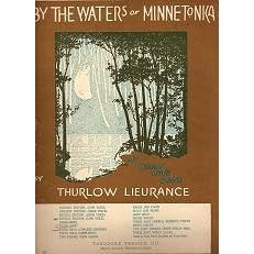 Buy By The Waters of Minnetonka (An Indian Love Song) by J. M. Cavanass and Thurlow Lieurance