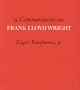 Nine Commentaries on Frank Lloyd Wright (Architectural History Foundation Book)